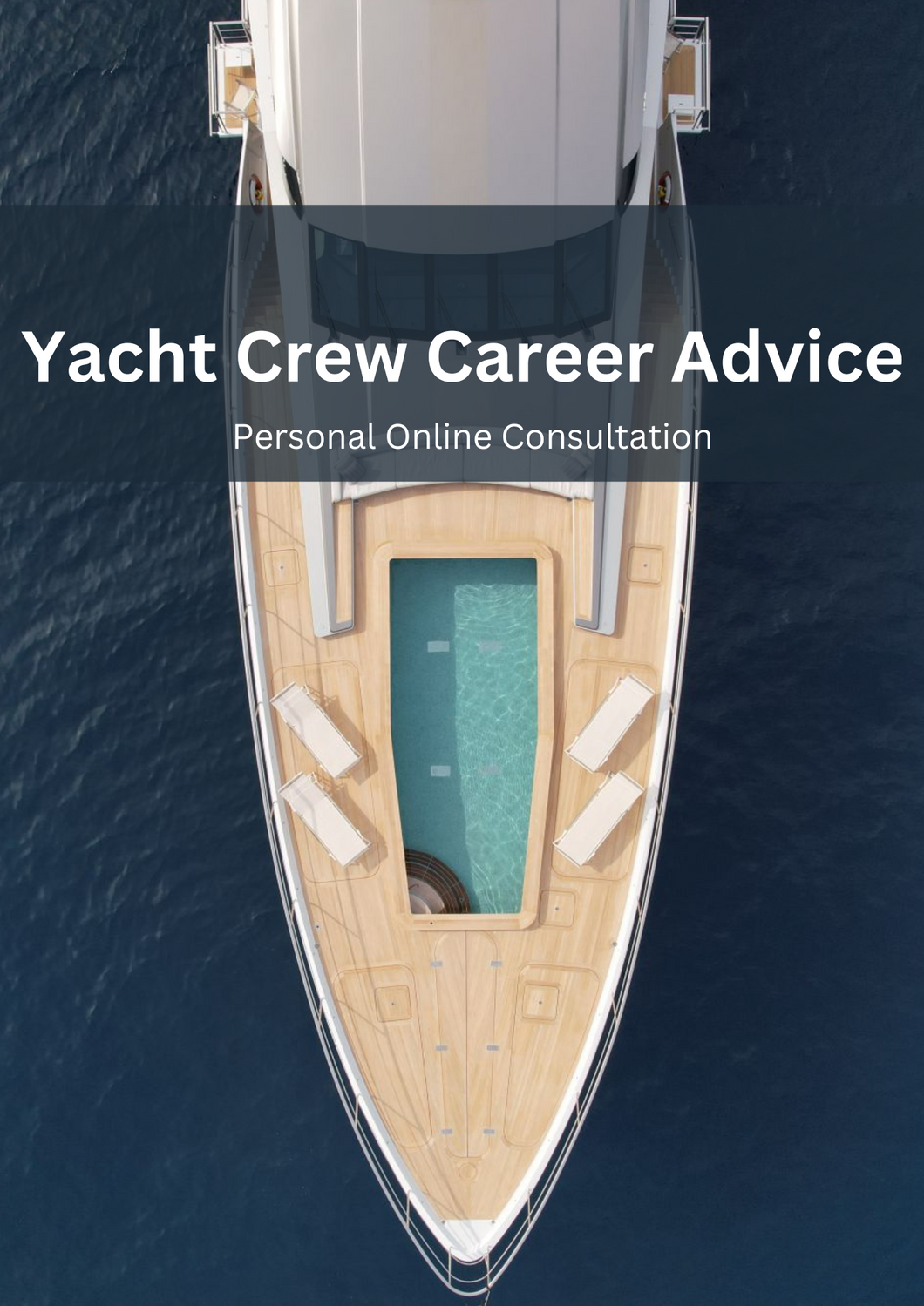 Yacht Crew Career Advice - Personal Online Consultation